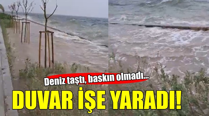 Fırtına duvarı işe yaradı!