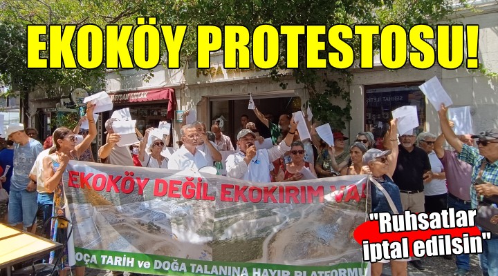 Foça'da Ekoköy protestosu...