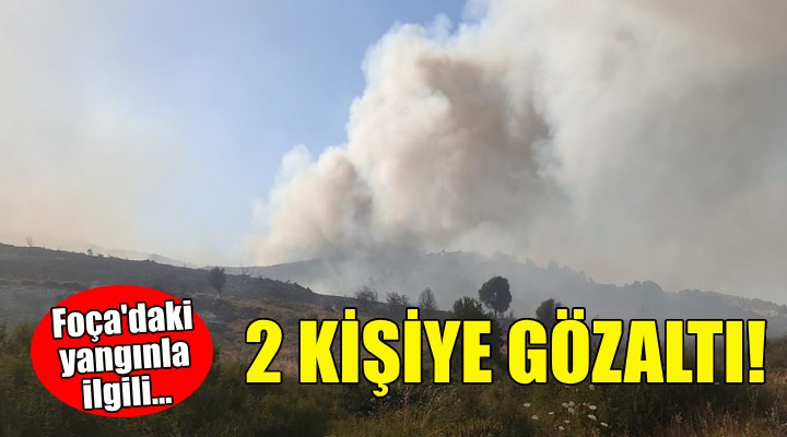 Foça'daki yangınla ilgili 2 kişiye gözaltı!