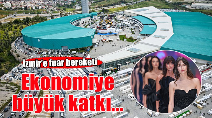 Fuarlardan ekonomiye büyük katkı