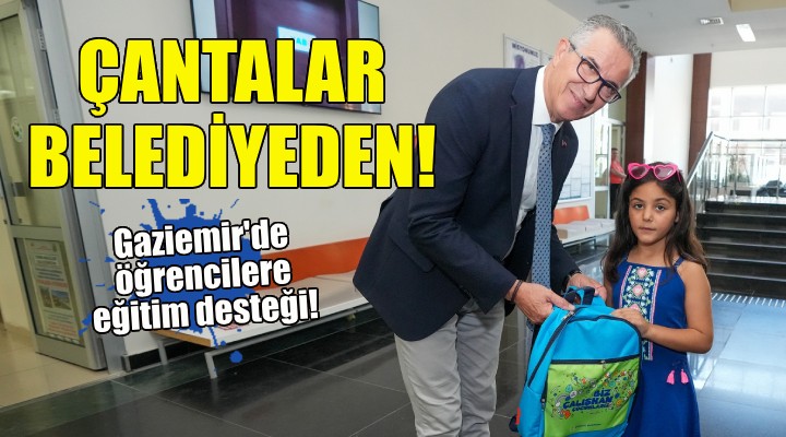 Gaziemir Belediyesi'nden bin 746 öğrenciye okul çantası!