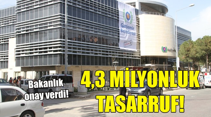 Gaziemir'de 4,3 milyonluk tasarruf!