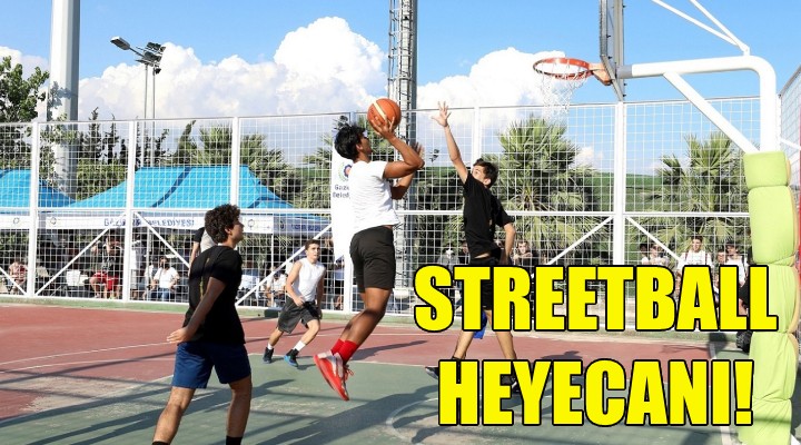 Gaziemir'de Streetball heyecanı!
