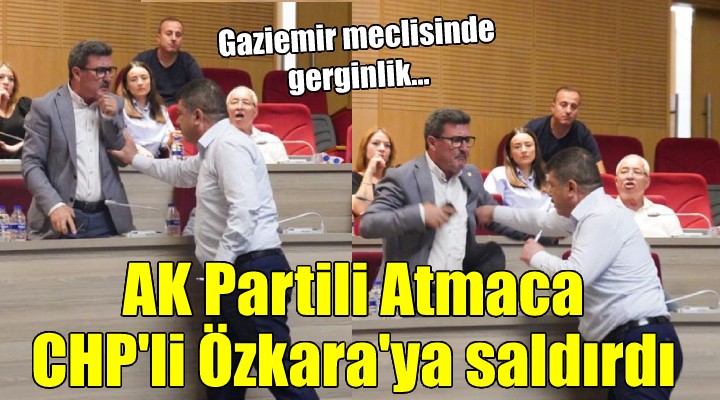 Gaziemir'de gerginlik... AK Partili Atmaca CHP'li Özkara'ya saldırdı!