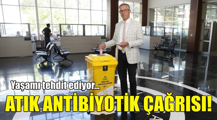 Gaziemir'den atık antibiyotik çağrısı!