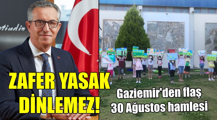 Gaziemir'den flaş 30 Ağustos hamlesi!