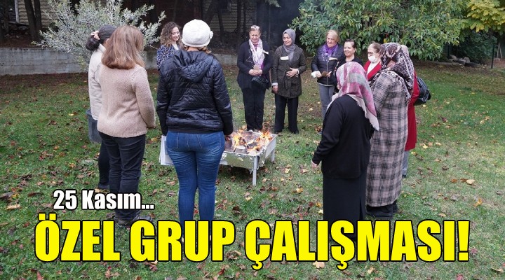Gaziemir'de 25 Kasım'a özel grup çalışması!