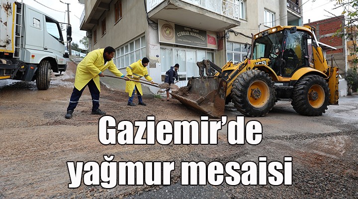 Gaziemir'de yağmur mesaisi!