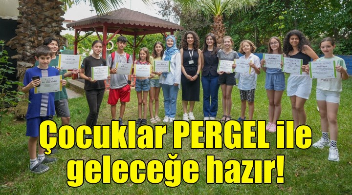 Gaziemirli çocuklar PERGEL ile geleceğe hazır!