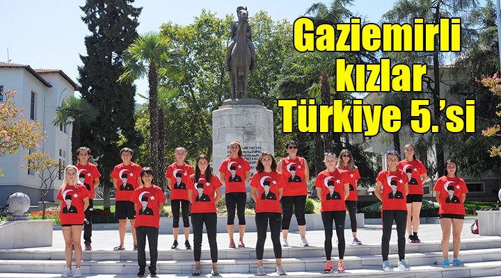 Gaziemirli kızlar Türkiye 5'incisi