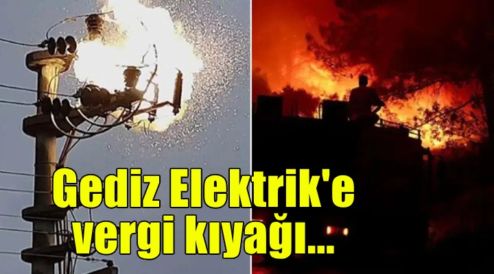 Gediz Elektrik'e vergi kıyağı!