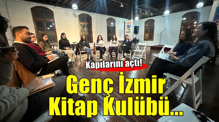 Genç İzmir Kitap Kulübü kapılarını açtı