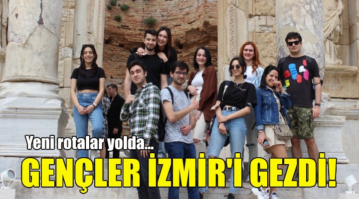 Gençler İzmir'i gezdi!
