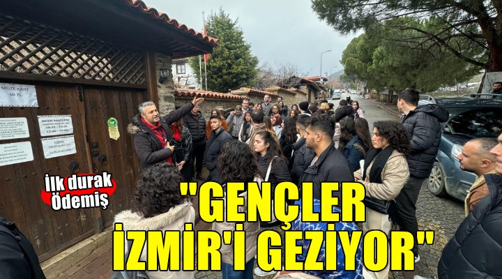 Gençler İzmir'i keşfediyor