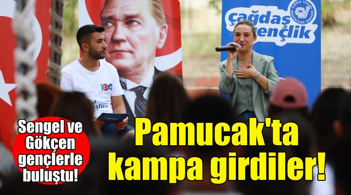 Gençler Pamucak'ta kampa girdi!