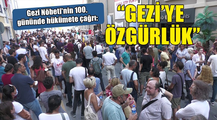 Gezi Nöbeti'nin 100. gününde hükümete çağrı: 