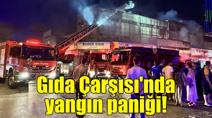 Gıda Çarşısı'nda yangın paniği!