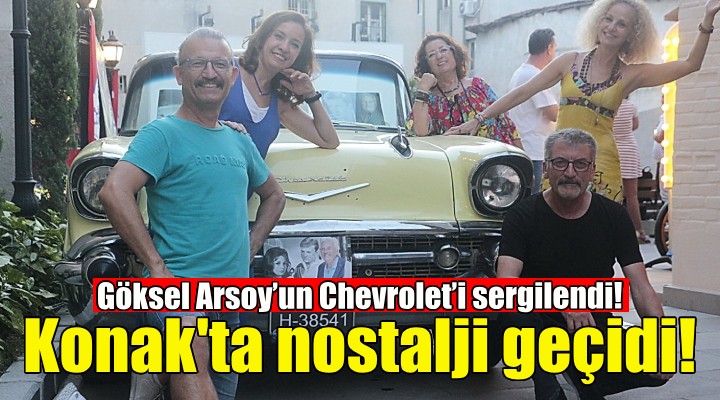 Göksel Arsoy'un 1957 model Chevrolet'i Sanathane'de sergilendi!