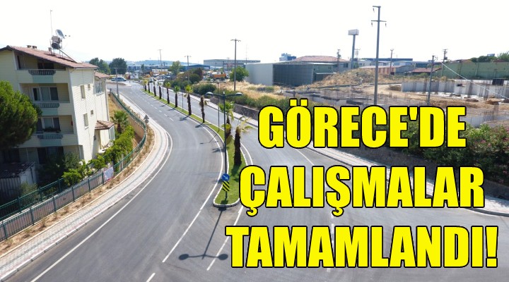 Görece'de çalışmalar tamamlandı!