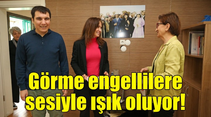 Görme engellilere sesiyle ışık oluyor!