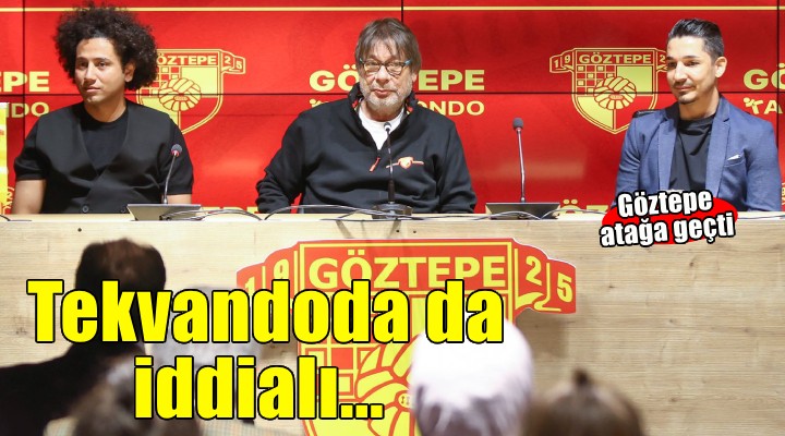 Göztepe 100'üncü yılda tekvandoda da iddialı