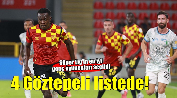 Göztepe'nin 4 genci en iyi listesine girdi