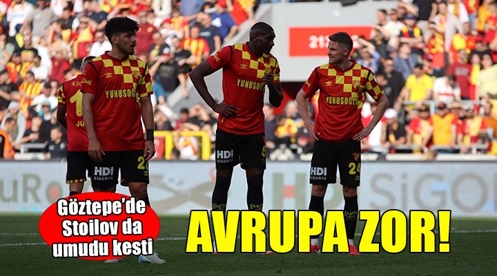 Göztepe Avrupa umutlarını zora soktu