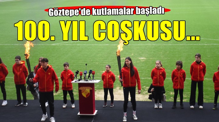 Göztepe'de 100'üncü yıl coşkusu başladı