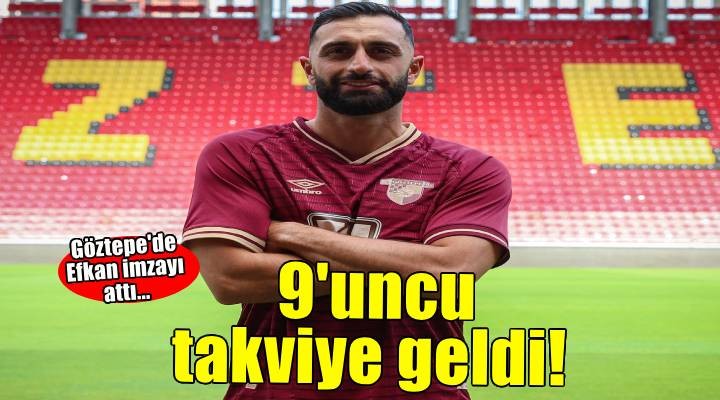 Göztepe'de Efkan imzayı attı
