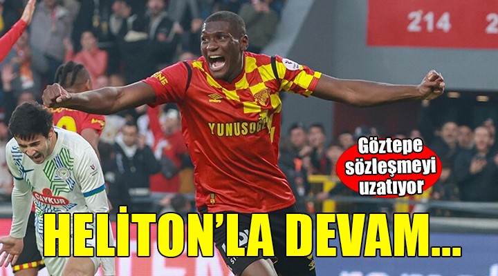 Göztepe'de Heliton'la yola devam