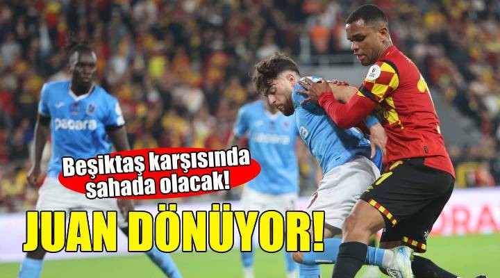 Göztepe'de Juan 11'e dönüyor!