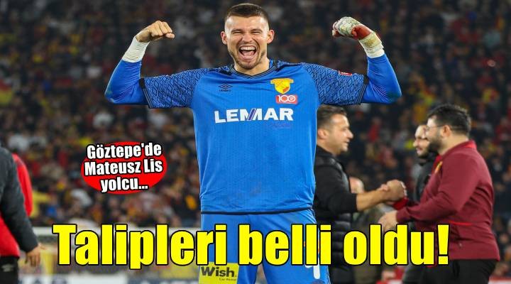 Göztepe'de Mateusz Lis'in talipleri belli oldu