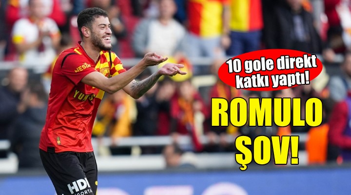 Göztepe'de Romulo şov... 10 gole direkt katkı!