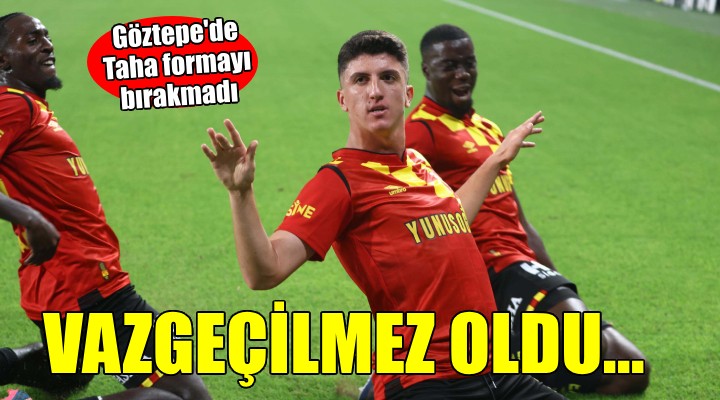 Göztepe'de Taha formayı bırakmadı...