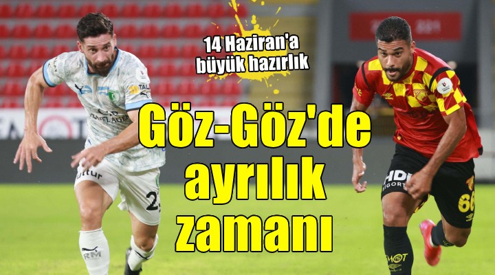 Göztepe'de ayrılık zamanı...