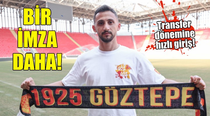 Göztepe'de bir imza daha!