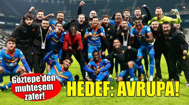 Göztepe'de hedef: Avrupa!