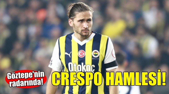 Göztepe'de hedef Crespo!