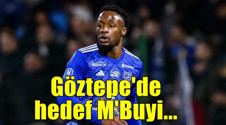 Göztepe'de hedef M'Buyi...