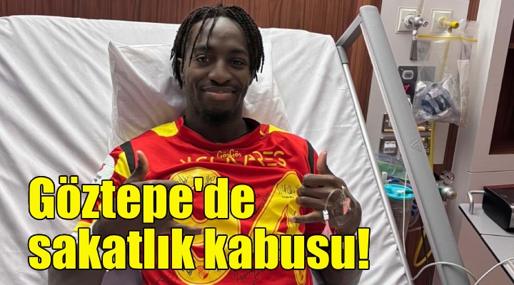 Göztepe'de sakatlık kabusu!