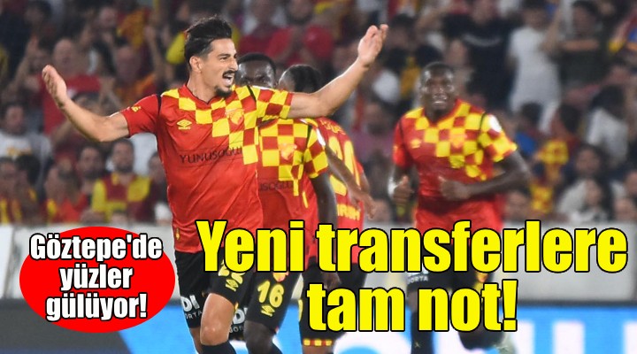 Göztepe'de yeni transferlere tam not!