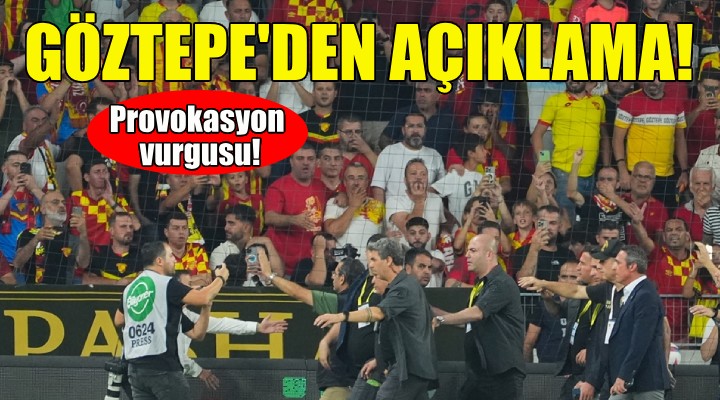 Göztepe'den Fenerbahçe maçı açıklaması!