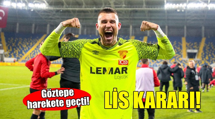 Göztepe'den Lis kararı!