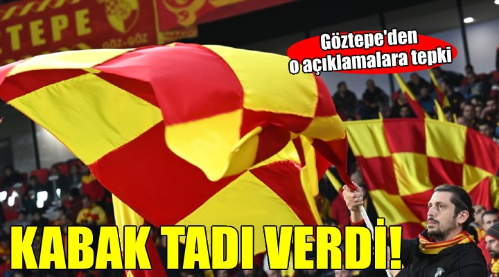 Göztepe'den hakem açıklaması... ''Kabak tadı verdi''