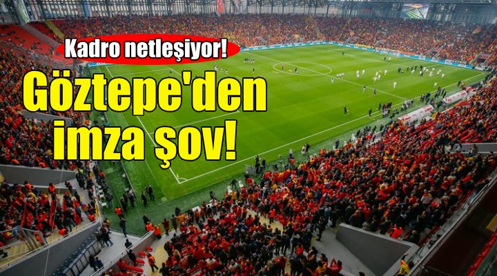 Göztepe'den imza şov!