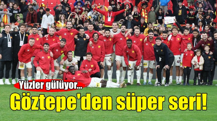 Göztepe'den süper seri!