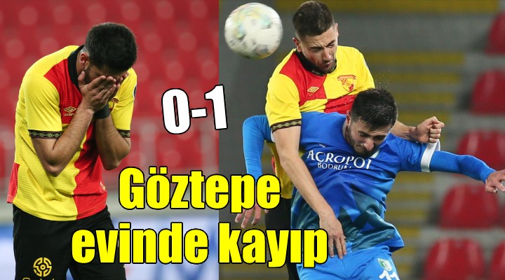 Göztepe evinde Bodrum'a mağlup