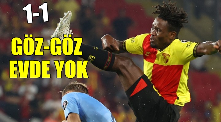 Göztepe evinde kayıpla başladı...