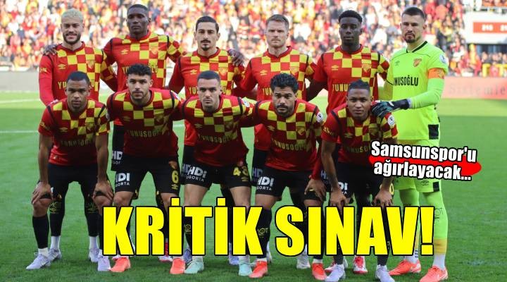 Göztepe evinde kritik sınavda