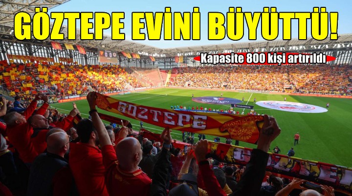 Göztepe evini büyüttü